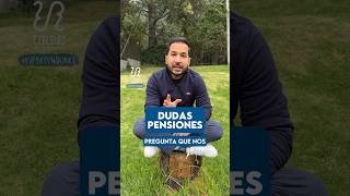 Dudas pensiones