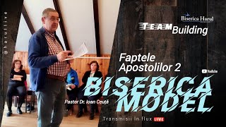 Momente Team Building 2024 | Biserica Model - Faptele Apostolilor 2