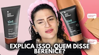 BASE TINT ALTA COBERTURA QUEM DISSE BERENICE: O QUE É ISSO?! | Duda Fernandes