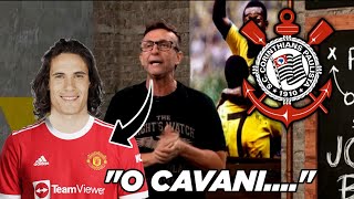 ⚫⚪ CAVANI VAI JOGAR NO CORINTHIANS? VEJA O QUE O CRAQUE NETO FALOU!