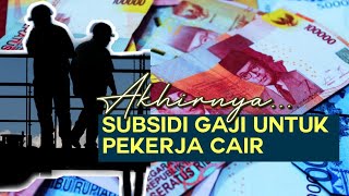 Peluncuran Bantuan Pemerintah Subsidi Gaji/Upah untuk Pekerja/Buruh