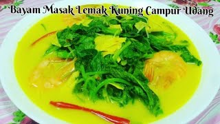 Resepi Bayam Masak Lemak Kuning Campur Udang