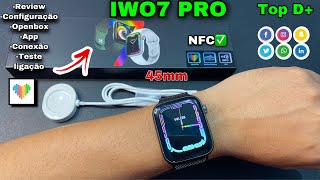 SMARTWATCH IWO7 PRO NFC: Review Completo -Configurando no Celular 📲-Openbox-Teste -Devo Comprar?