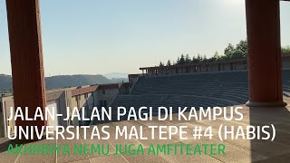 Jalan-Jalan di Kampus Universitas Maltepe, Istanbul Asia #4