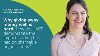 WEBINAR: How does KCF demonstrate the impact funding has had on charitable organisations