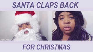 SANTA CLAPS BACK ON CHRISTMAS !!! [PG -13]