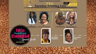 T.E.L. Tuesday Evening LIVE "Christian Talk With The Sistas"