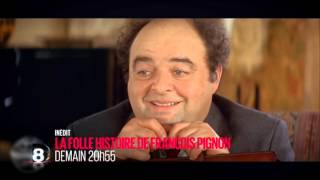 la folle histoire de françois pignon demain 20h55 D8 24 9 2015