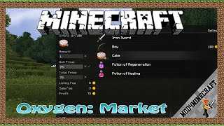 Oxygen: Market Mod 1.12.2  & Tutorial Downloading And Installing For Minecraft