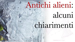 Antichi alieni: alcuni chiarimenti