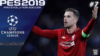 Namatin UCL 2018/2019 pake Liverpool di PES 2019 Episode #7 - PES 2019 PC Game