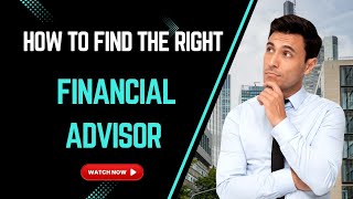 How to Find the Right Financial Advisor (Planner) | Choosing a Financial Advisor | moneyaccord