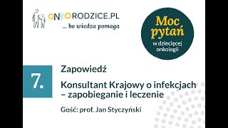 Zapowiedź - #7 "Konsultant Krajowy o infekcjach–zapobieganie i leczenie". Gość: Prof. Jan Styczyński