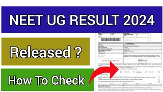 NEET UG Result 2024 | How To Check NEET 2024 UG Result