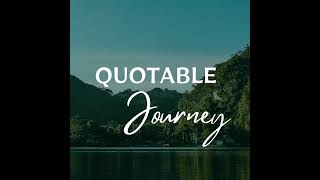 Quotable Journey is live!