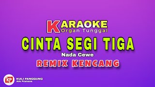 Cinta Segi Tiga || Rita sugiarto Karaoke Remix Palembang versi Curup bengkulu