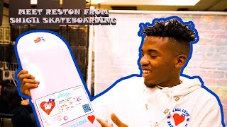 WHAT YOU KNOW ABOUT SHIGII SKATEBOARDING?! MEET RESTON!