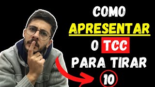 TCC Como Apresentar: Descura Como Fazer uma Apresentação do TCC nota 10