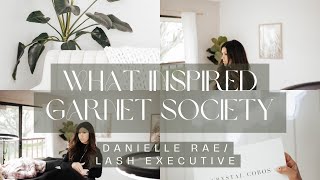 GARNET LASH SOCIETY - WHAT INSPIRED IT// LASH EDUCATOR//LASH EXECUTIVE