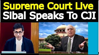 Kapil Sibal Powerful Speech In Supreme Court.