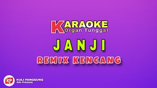 JANJI || EVITAMALA-KARAOKE REMIX PALEMBANG (NADA WANITA) OT CURUP BENGKULU