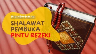 Shalawat Pembuka Pintu Rezeki | Amalan Harian #shorts