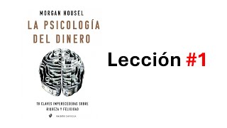 La psicología del dinero: No es necesario ser rico para vivir como rico - Lección #1