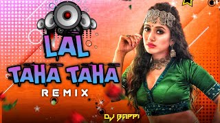 Lal Taha Taha - Remix | Dj Bappi Mbj | New Odia Dj Song | Puja Special