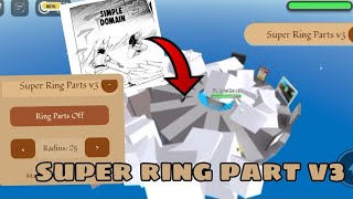 [New Best] Universal Script Op: Super Ring Part V3 |Executor (Mobile & Pc)