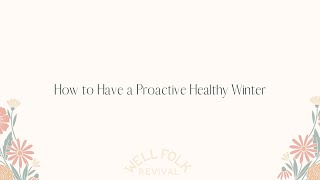 How to Have a Proactive Healthy Winter