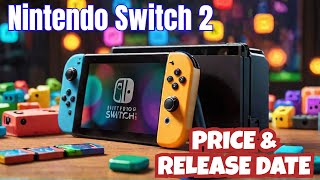 Nintendo Switch 2: Finally Official Release Date, Price & Exclusive Games Revealed!