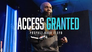 ACCESS GRANTED || PROPHET NOAH FLOYD