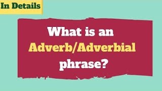 Adverb phrase. Lect:71 by PMS CHD Grade 10