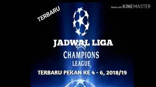 Jadwal liga champions terbaru pekan ke 4-6 2018-2019