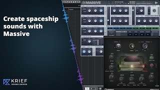 How to create a SPACESHIP SOUND using NI Massive and Voice Designer