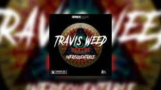 TRAVIS WEED-INFREQUENTABLE