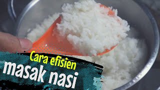 Cara cepat masak nasi sistem siram ,tips memasak nasi agar tidak mudah basi