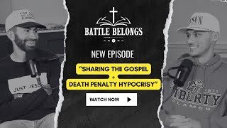 Battle Belongs Podcast S2E6: Sharing the Gospel in Charleston, SC + Death Penalty Hypocrisy