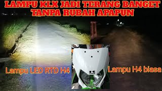 SOLUSI MENGATASI LAMPU KLX AGAR TERANG BANGET , TANPA RUBAH APAPUN