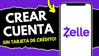 Cómo Crear Cuenta Zelle Sin Tarjeta de Crédito (¡en 2 minutos!)