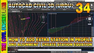 AutoCAD Civil 3D in URDU/Hindi | Station Equation | How to Add Extra Station in Profile | Lesson 34