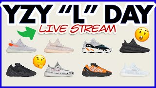 Yeezy "L" Day - How's your Yeezy Day? - Live Stream