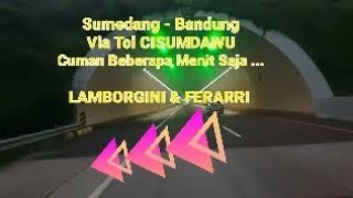 Sumedang - Bandung Hanya Beberapa Menit saja Via Tol CISUMDAWU..Gasss.