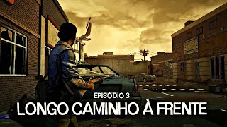 THE WALKING DEAD - SEASON ONE | Episodio 3: LONGO CAMINHO Á FRENTE | EM PORTUGUÊS (4K)