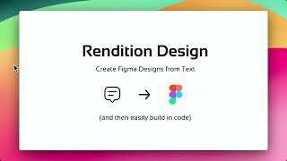 Generate Figma Designs with AI, text to Figma design with Rendition Design, AI design tool