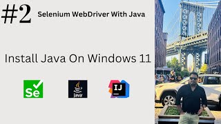 #2. Install Java On Windows 11 | Java 11 | Selenium 4 | #selenium #java