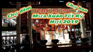 Mưa Xuân Tết Kỷ Hợi  - Chợ Đêm Phước Lộc Thọ - Chợ Hoa Tết 2019  - #198