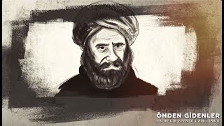 Önden Gidenler - Ebubekir Efendi