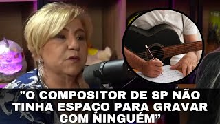 “O compositor de SP não tinha espaço para gravar com ninguém”, dispara a cantora Eliana de Lima