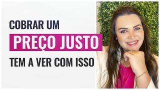 VOCÊ COBRA O PREÇO JUSTO PELAS SUAS SESSÕES?